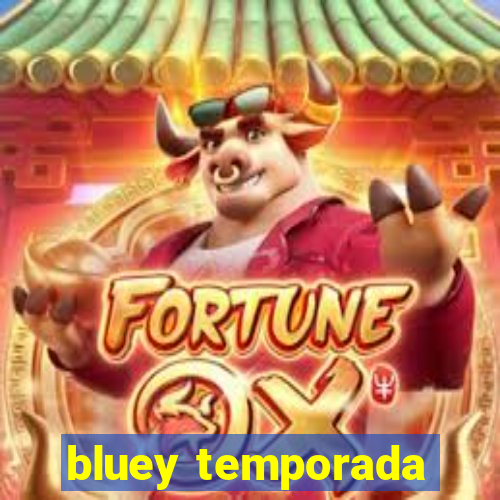 bluey temporada